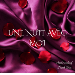 Une nuit avec moi_ Chapitre 1